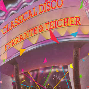lataa albumi Ferrante & Teicher - Classical Disco