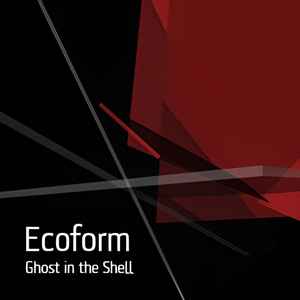 Ecoform - Ghost In The Shell