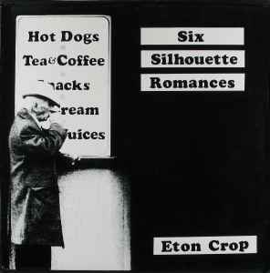 Eton Crop - Six Silhouette Romances album cover