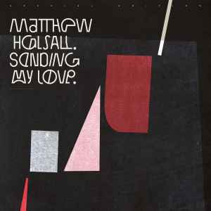 Sending My Love - Matthew Halsall