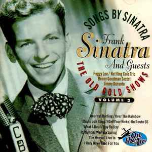 Frank Sinatra - Songs By Sinatra - The Old Gold Shows, Volume 3 album cover