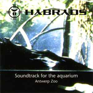 Soundtrack For The Aquarium - Antwerp Zoo - Hybryds