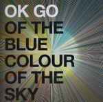 Cover of Of The Blue Colour Of The Sky, 2010-01-12, CD