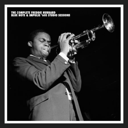 Freddie Hubbard – The Complete Freddie Hubbard Blue Note & Impulse