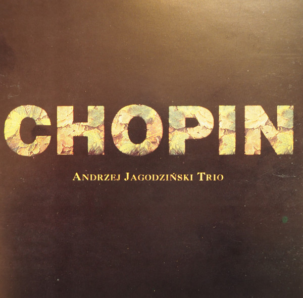 Andrzej Jagodziński Trio – Chopin (1994, Cassette) - Discogs