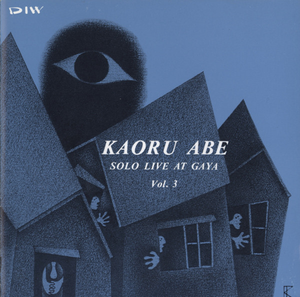 Kaoru Abe – Solo Live At Gaya Vol. 3 (1990, CD) - Discogs