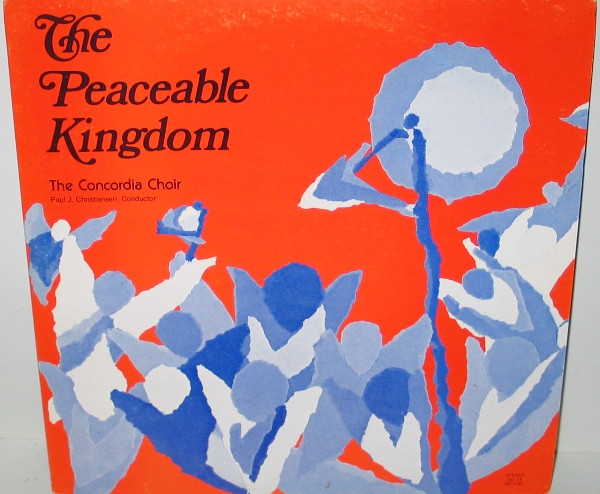 télécharger l'album The Concordia Choir, Paul J Christiansen - The Peaceable Kingdom