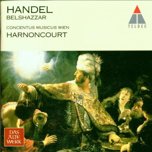 Handel - Concentus Musicus Wien, Harnoncourt – Belshazzar (1995 