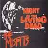The Misfits* - Night Of The Living Dead