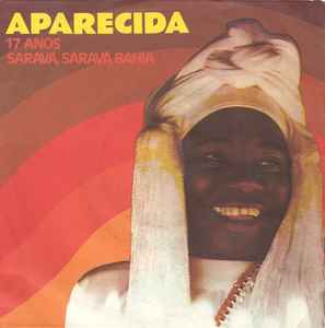 Aparecida - 17 Anos / Saravà, Saravà Bahia album cover
