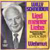 Willy Schneider - Lied Meiner Liebe 