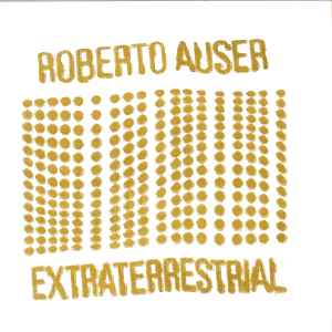 Roberto Auser - Extraterrestrial  album cover
