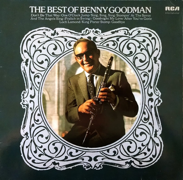 Benny Goodman - The Best Of Benny Goodman | Releases | Discogs