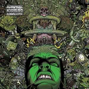 Agoraphobic Nosebleed - Agorapocalypse album cover