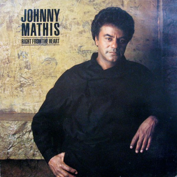 télécharger l'album Johnny Mathis - Right From The Heart