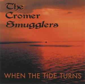 The Cromer Smugglers - When The Tide Turns album cover