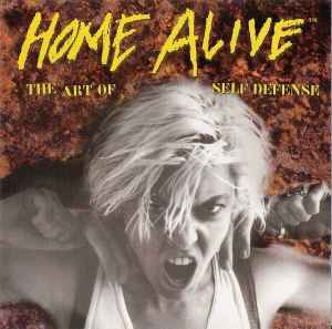 Various - Home Alive -  The Art Of Self Defense album cover