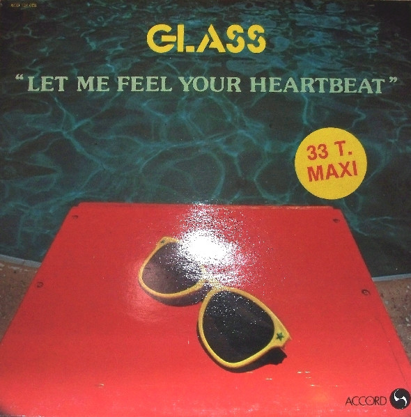 Glass – Let Me Feel Your Heartbeat (1982, Vinyl) - Discogs