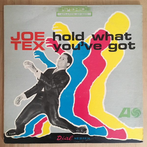 Joe Tex – Hold What You've Got (Vinyl) - Discogs