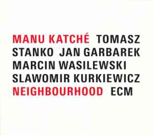 Manu Katché - Neighbourhood