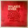 Walker Diver - General Fuckedupness Notwithstanding