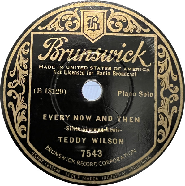 Teddy Wilson – Every Now And Then / It Never Dawned On Me (1935 