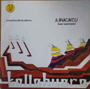 Conjunto Kollahuara - Ajinacaycu (asi somos) album cover