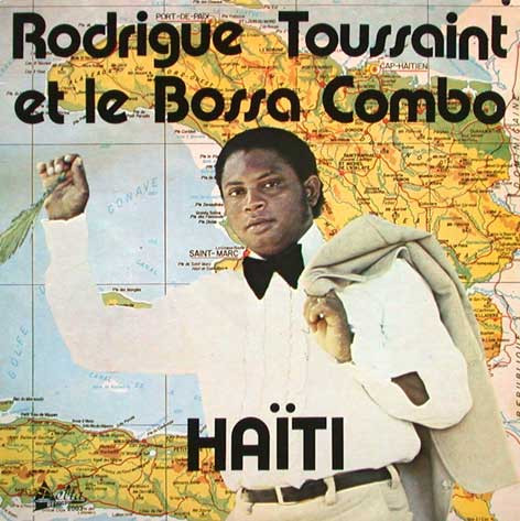 ladda ner album Rodrigue Toussaint et le Bossa Combo - Haïti