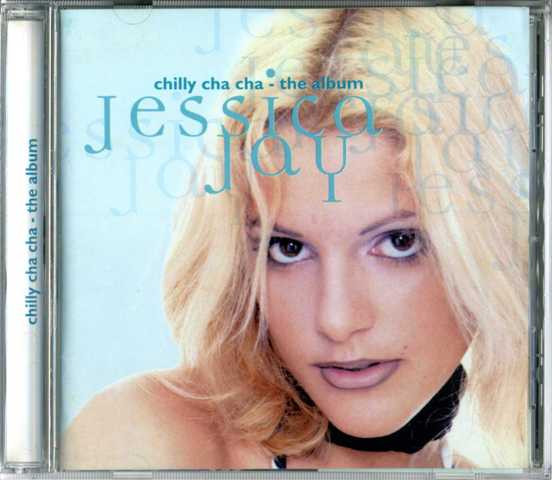 Jessica Jay Chilly Cha Cha The Album 1998 CD Discogs