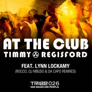 Timmy Regisford - At The Club (Remixes) album cover