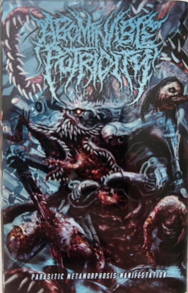 Abominable Putridity – Parasitic Metamorphosis Manifestation (2021