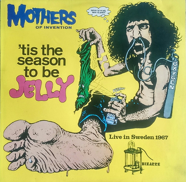 Mothers Of Invention – 'Tis The Season To Be Jelly (Live In Sweden 