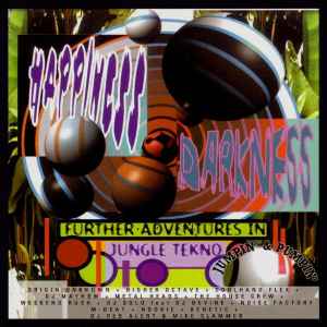 Happiness & Darkness (Further Adventures In Jungle Tekno) - Various