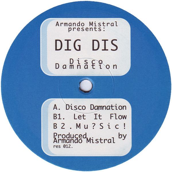 Armando Mistral Presents Dig Dis – Disco Damnation (1998, Vinyl) - Discogs