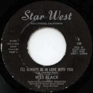 Wes Black - I'll Always Be In Love With You album cover