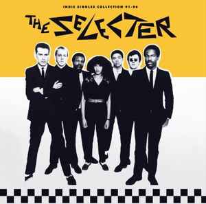 The Selecter - Indie Singles Collection 91-96 album cover