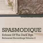 Cover of Echoes Of The Dark Age (Rehearsal Recordings Volume 2), 2017-04-23, File