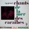 Cy Grant - Chants De La Mer Des Caraibes
