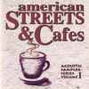 Various - Americana Streets & Cafes: Acoustic Sampler Series Volume 1