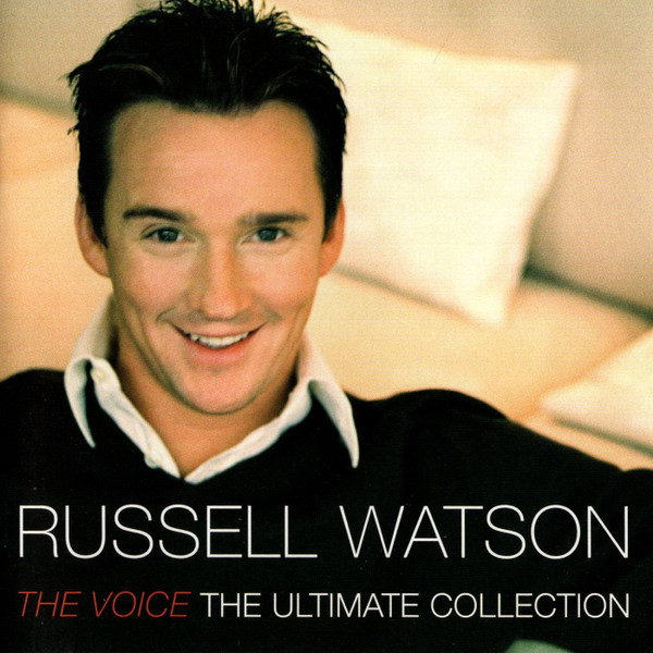 Russell Watson – The Voice The Ultimate Collection (2006, CD
