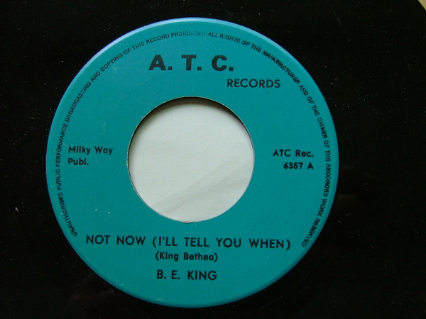 Ben E. King – Not Now (I’ll Tell You When) / She’s Gone Again