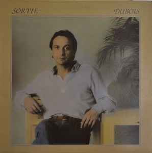 Claude Dubois - Sortie Dubois album cover