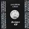 Dalibor Cruz - Deviance EP
