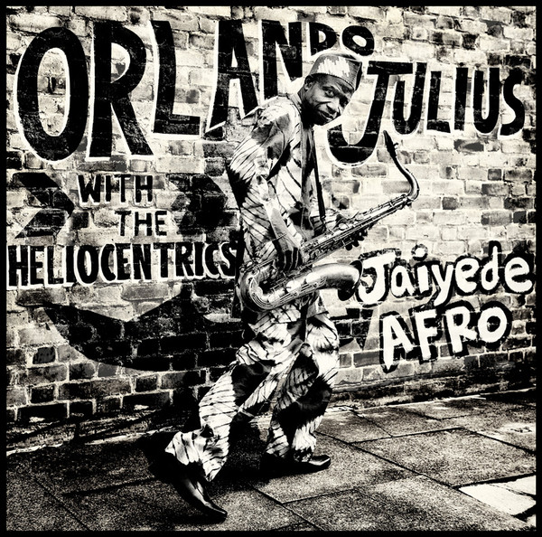 Orlando Julius With The Heliocentrics – Jaiyede Afro (2014, Vinyl