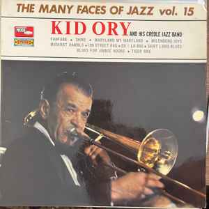 Kid Ory And His Creole Jazz Band - The Many Faces Of Jazz Vol. 15 album cover