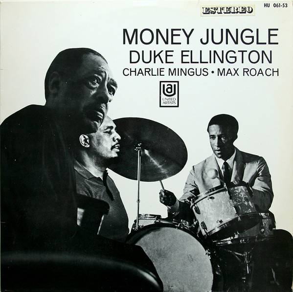 Duke Ellington / Charles Mingus / Max Roach – Money Jungle (Vinyl