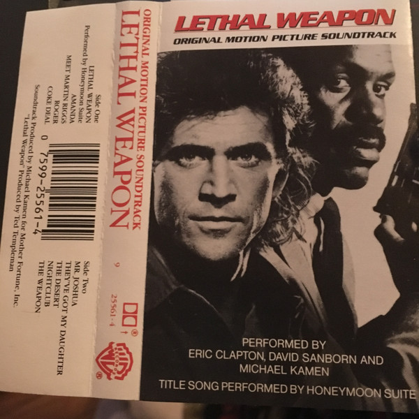 Eric Clapton, David Sanborn, Michael Kamen, Honeymoon Suite - Lethal Weapon  Original Motion Picture Soundtrack | Releases | Discogs