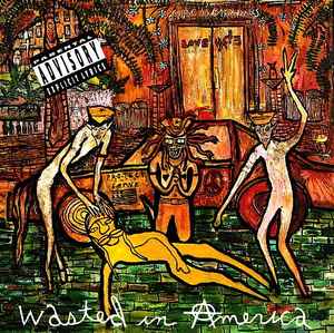 Love/Hate - Wasted In America album cover