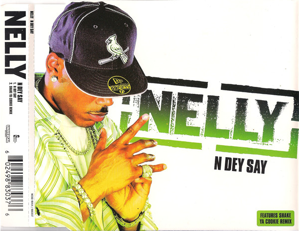 Nelly – N Dey Say (2005, CD) - Discogs