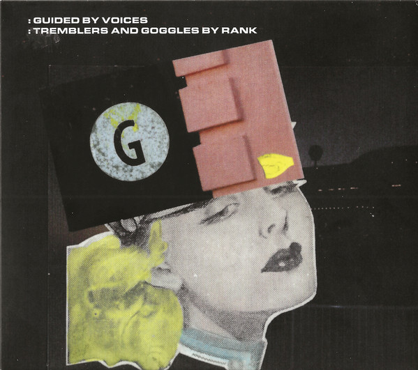 Guided By Voices – Tremblers And Goggles By Rank (2022, Vinyl